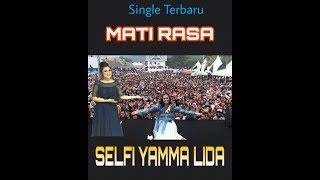Download lagu PERDANA TAYANG-LIVE STUDIO-SINGLE TERBARU SELFI YAMMA LIDA-MATI RASA mp3