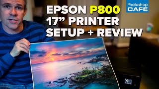 פתיחה, הגדרה + ביקורת.  EPSON Surecolor P800, מדפסת ברוחב 17"