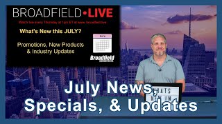 July 2025 News, Specials, & Updates