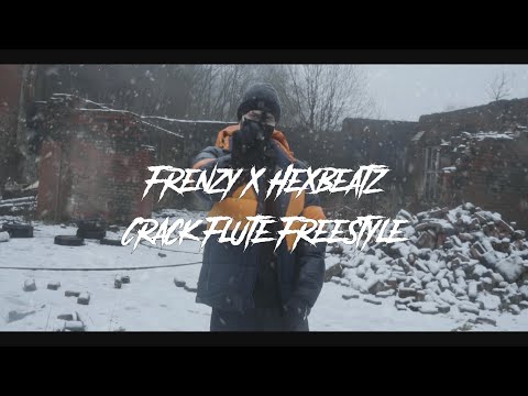 Frenzy x HexBeatz - Crack Flute Freestyle