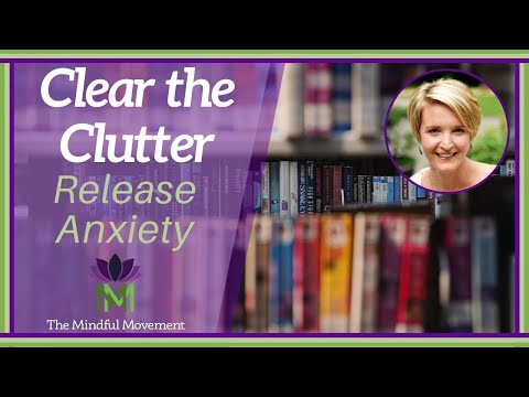 20 Minute Guided Meditation for Reducing Anxiety and Stress Clear the Clutter to Calm Down