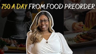 How to set up food pre-orders / How to make $750 a day strategy