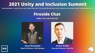 Fireside Chat with StartOut's Executive Director, Andres Wydler | Unity and Inclusion Summit 2021
