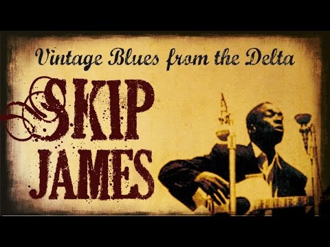 Skip James - Delta Blues & Folk Revival
