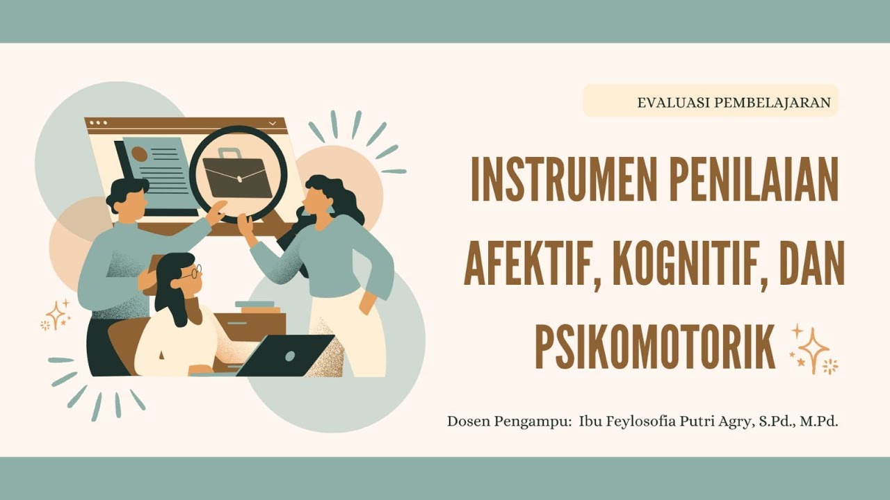 Instrumen Penilaian Afektif, Kognitif, dan Psikomotorik