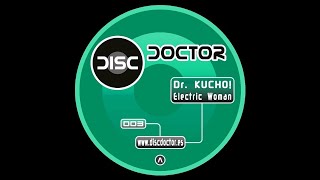 Dr  Kucho! - Electric Woman