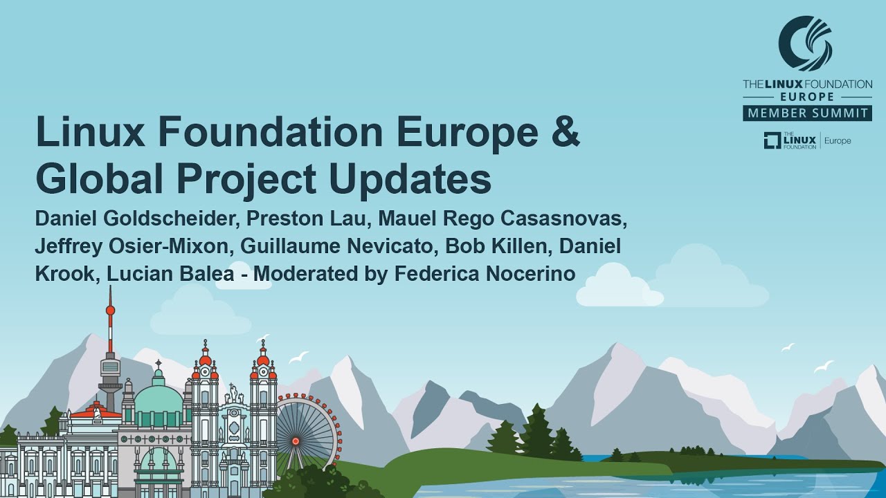 Linux Foundation Europe & Global Project Updates - Moderated by Federica Nocerino