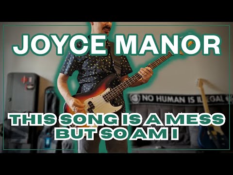 This Song Is A Mess But So Am I - Joyce Manor