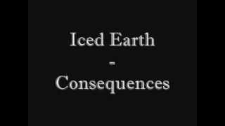 Iced Earth - Consequences HQ Sound