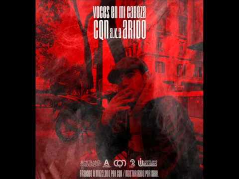 CQN a.k.a Arido - Voces en mi cabeza (inedito 2013)