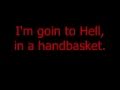 Voltaire - Hell in a handbasket (Lyrics)