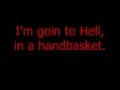 Voltaire - Hell in a handbasket (Lyrics) 