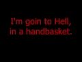 Voltaire - Hell in a handbasket (Lyrics) 