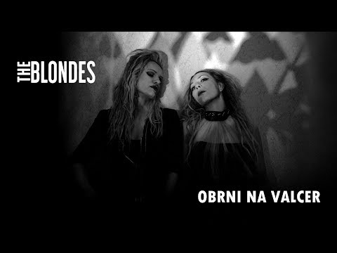 THE BLONDES - OBRNI NA VALCER (Lyric Video)