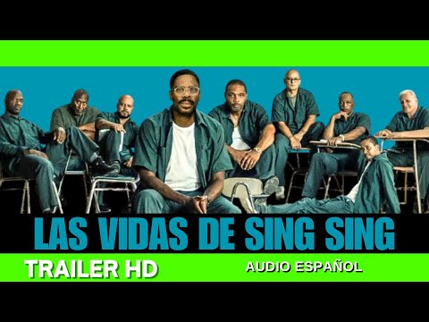 Las vidas de Sing Sing - Trailer Oficial Español HD
