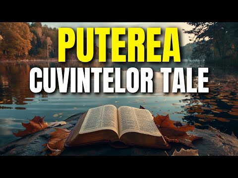 Cuvântul pe care îl rostești deschide porți de miracole