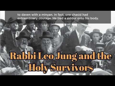 Rabbi Leo Jung and the Holy Survivors