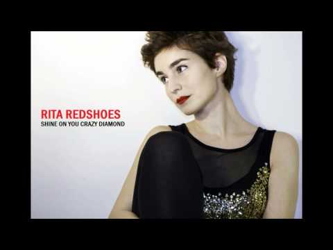 Rita Redshoes - Shine On You Crazy Diamond (Pink Floyd Cover)