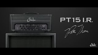 Video thumbnail for Introducing the Suhr PT15 I.R. by Suhr Custom