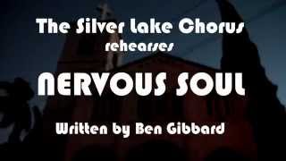 The Silver Lake Chorus rehearses NERVOUS SOUL by Ben Gibbard