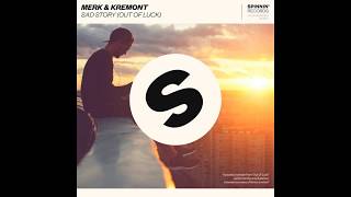 Merk &amp; Kremont - Sad Story (Out Of Luck)