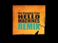 The Hanging Tree (Hello Machines Remix) 