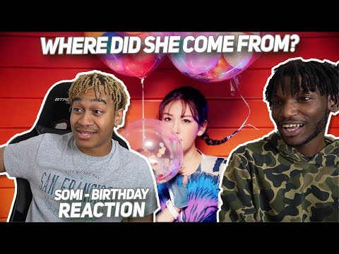 SOMI (전소미) - 'BIRTHDAY' M/V - REACTION | WHERE DID SHE COME FROM?!