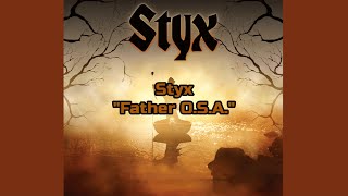 Styx - "Father O.S.A."  HQ/With Onscreen Lyrics!