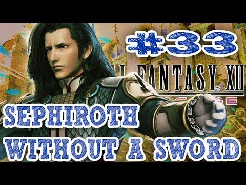 Final Fantasy XII HD: The Zodiac Age ➤➤ Episode 33: A Game Of Thrones ➤➤