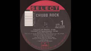 Chubb Rock - Caught Up (Radio Remix)
