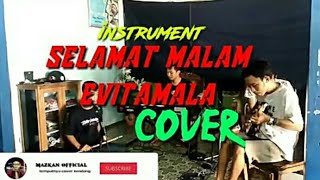 Download lagu Instrumen selamat malam evitamala cover. mp3 Download lagu Instrumen selamat malam evitamala cover. mp3