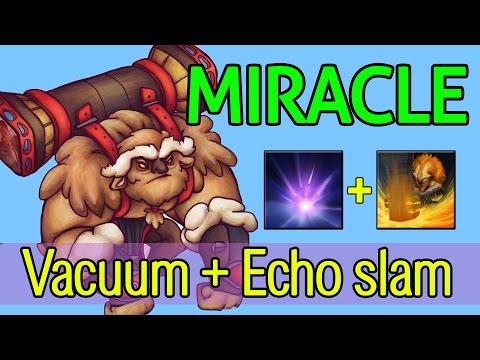 Miracle- Dota 2 : Earthshaker Vol.5 - [Middle] Vacuum + Echo