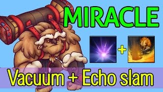 Miracle- Dota 2 : Earthshaker Vol.5 - [Middle] Vacuum + Echo