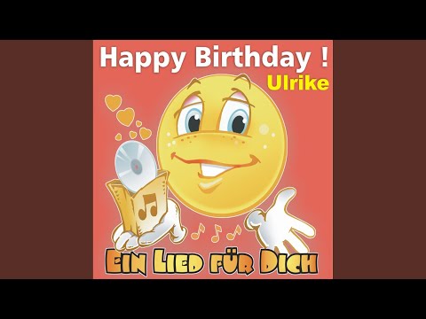 Happy Birthday ! Das Schlager Geburtstagslied für Ulrike