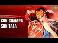 Sun Champa Sun Tara Rajesh Khanna Mumtaz Kishore Kumar Lata Mangeshkar Songs
