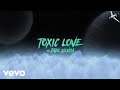 Deno - Toxic Love ft. Jade Silviia (Official Lyric Video)