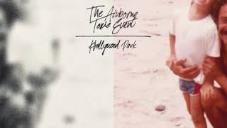 The Airborne Toxic Event - Hollywood Park (Official Audio)