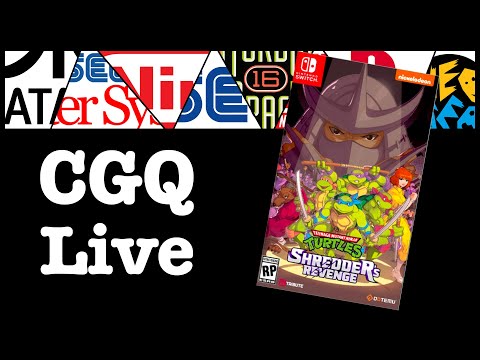 CGQ Live Ep. 50 - TMNT Shredder's Revenge (Switch)