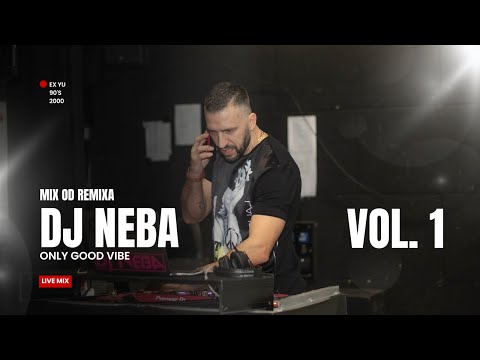 DJ Neba - Mix Od Remixa Vol. 1 ( exYu 90's 2000 )
