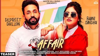 Affair (Teaser) Baani Sandhu ft Dilpreet Dhillon, Jassi Lokha | Rel On 26th March | White Hill Music