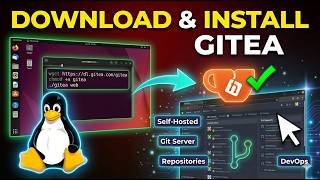 How to Download and Install Gitea on Any Linux Distro (Step-by-Step Guide)