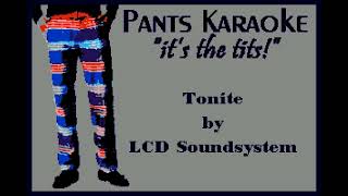 LCD Soundsystem - tonite [karaoke]