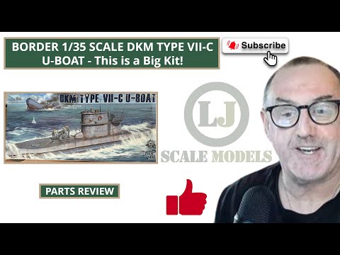 Border 1_35 SCALE DKM TYPE VII-C U-BOAT - PARTS REVIEW