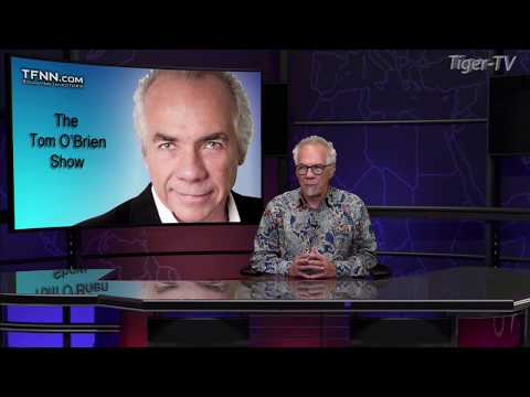 April 13th, Tom O'Brien Show on TFNN - 2020