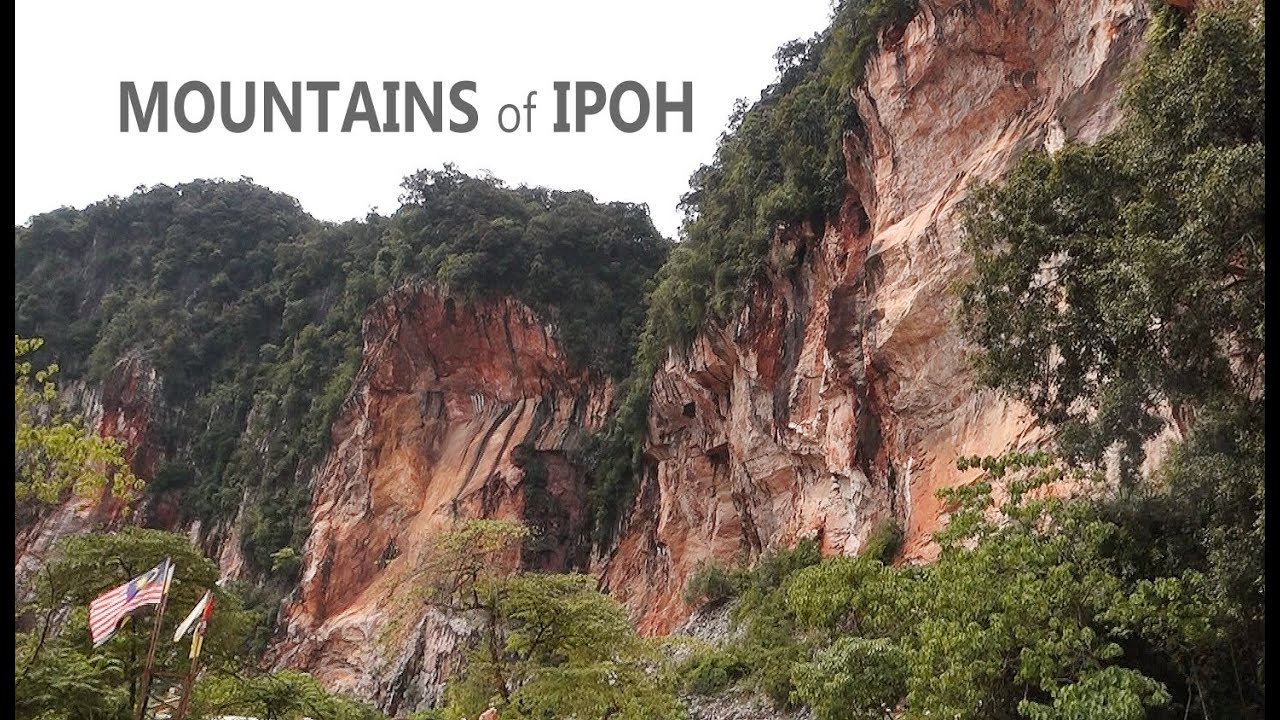 Remembering: Mountains of Ipoh | Perak, Malaysia