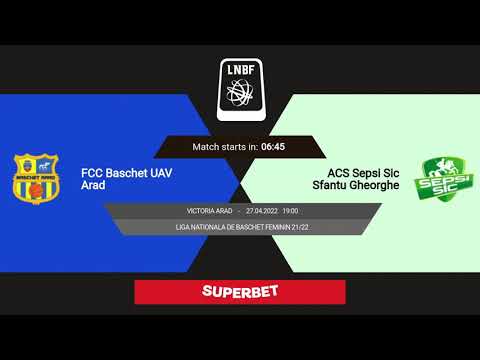 LNBF 2021-2022: FCC Baschet UAV Arad - Sepsi SIC Sfântu Gheorghe (FINALS, GAME 4)