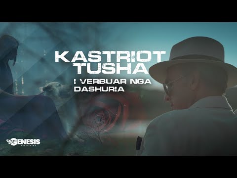 Kastriot Tusha - I Verbër nga Dashuria (Official Video)