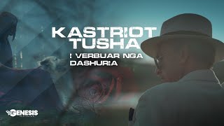 Kastriot Tusha - I Verbër Nga Dashuria