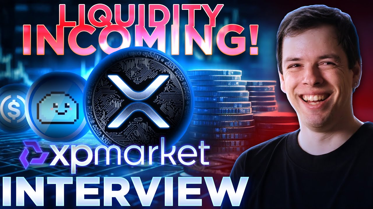 XRP Liquidity Incoming!🚀XPMarket CEO Interview🔥