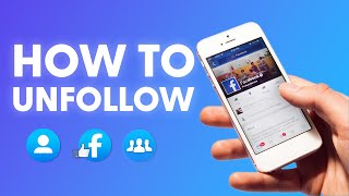 How do I Unfollow People on Facebook (Person, Page or Group)?